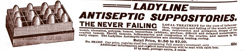 Antiseptic vaginal suppositories. Just for cleanliness. Kills...germs. And possibly things that rhyme with “germ.”